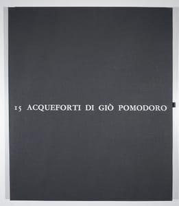 Gio Pomodoro – 15 acqueforti Delle Negazioni – Acqueforti